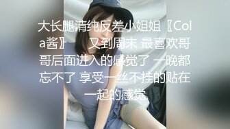 推特21万粉极品美少女潮吹萝莉公主【兔崽爱喷水】私拍④，边走边插边喷，可盐可甜人前户外露出道具紫薇胜过金秘书