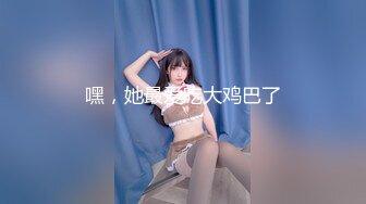 【新片速遞】精品瓜子脸比女人还要甜美的人妖舌头舔龟头透明内衣下足交后入前插菊花搞到爽[MP4/423MB/31:27]