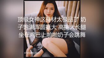 STP18570 温柔性格好小女友系列，身材好颜值高又听话，这种小仙女不好找