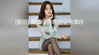 顶级颜值尤物女神！4小时激情诱惑！性感情趣短裙，修长美腿多毛骚穴，自摸娇喘，手指抽插流白浆